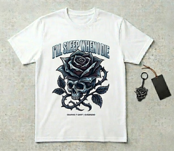 I'll Sleep When I Die Graphic T-Shirt | Overxero